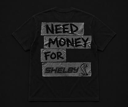 1. NEED MONEY FOR SHELBY - 100X ENTRIES